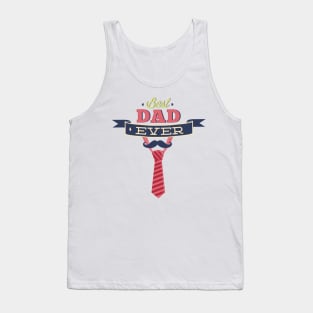 best dad ever Tank Top